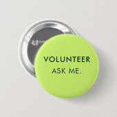 Vraag het me Vrijwilliger Evenementen Assistent Cu Ronde Button 5,7 Cm (Voorkant /achterkant)