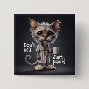 Vraag het niet, schenk gewoon! vierkante button 5,1 cm