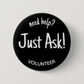 Vraag hulp Vrijwilligersbadge Ronde Button 5,7 Cm (Voorkant)