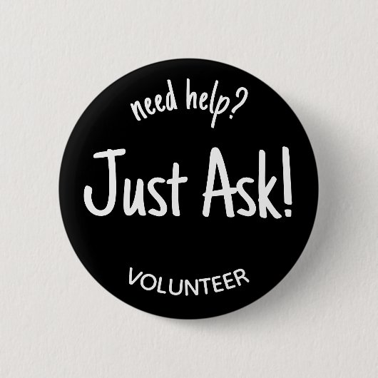 Vraag hulp Vrijwilligersbadge Ronde Button 5,7 Cm (Voorkant)