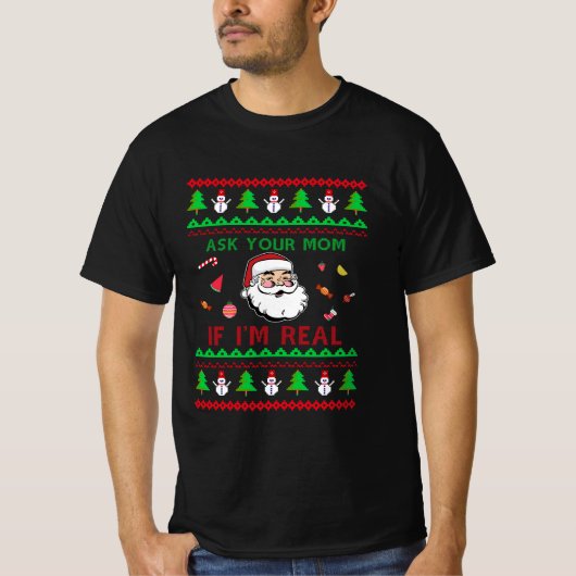 Vraag je moeder of ik echt ben t-shirt (Voorkant)