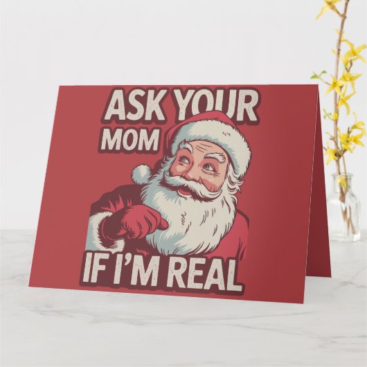 Vraag je moeder of ik echt grappig ben Kerstman Mo Kaart (Gele Bloem)