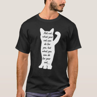 Vraag je niet af wat je kat voor je kan doen, maar t-shirt