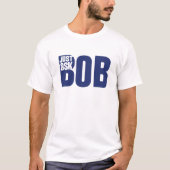 vraag maar aan bob t-shirt (Voorkant)