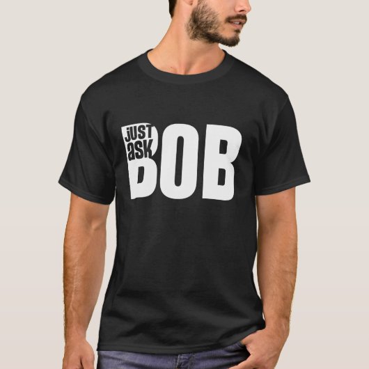 vraag maar aan bob t-shirt (Voorkant)
