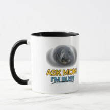Vraag mama Ik ben druk Funny Seal Combo Mok