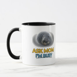 Vraag mama Ik ben druk Funny Seal Combo Mok