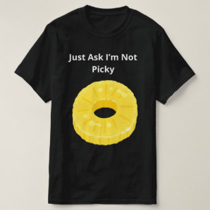 Vraag me af of ik niet kieskeurig ben t-shirt