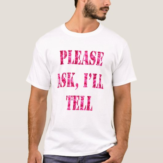 Vraag me alsjeblieft dat ik Pink Camo vertel. T-shirt (Voorkant)