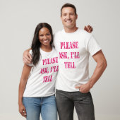 Vraag me alsjeblieft dat ik Pink Camo vertel. T-shirt (Unisex)