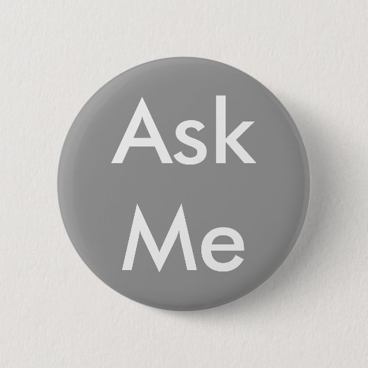 Vraag me Button voor zaken, school, theater, enz. (Voorkant)