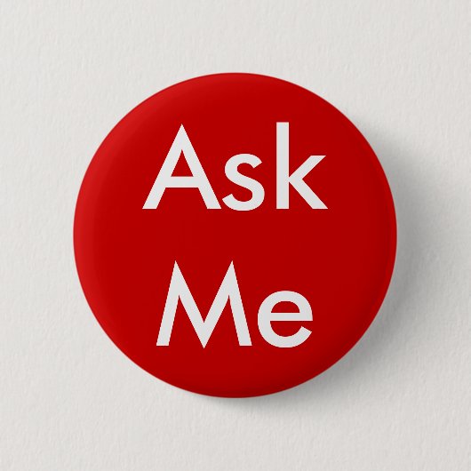 Vraag me Button voor zaken, school, theater, enz. (Voorkant)