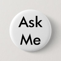 Vraag me Button voor zaken, school, theater, enz.