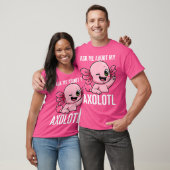 Vraag me eens naar mijn Axolotl Mud Puppy Sarcasti T-shirt (Unisex)