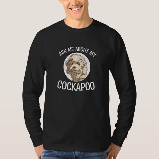 Vraag me eens naar mijn Cockapoo Pet Dog Cockapoo T-shirt (Voorkant)