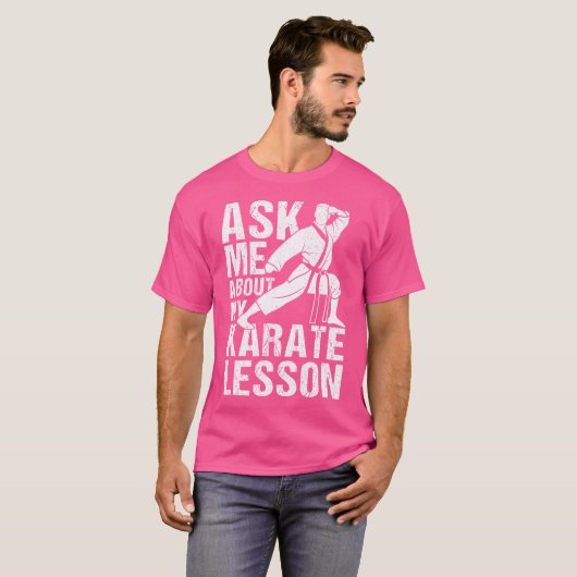 Vraag me eens naar mijn Karate Lesson Karate Train T-shirt (Voorkant volledig)