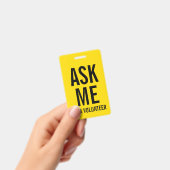 Vraag me | Gele vrijwilligers Badge (Handheld)