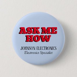 Vraag me hoe Custom Corporate Branded Ronde Button 5,7 Cm