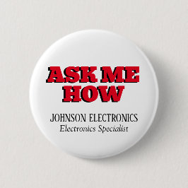 Vraag me hoe Custom Corporate Branded Ronde Button 5,7 Cm