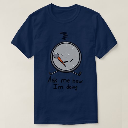 Vraag me hoe het gaat t-shirt (Design voorkant)