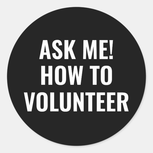 Vraag me hoe ik vrijwilligerswerk aangepaste tekst ronde sticker (Voorkant)