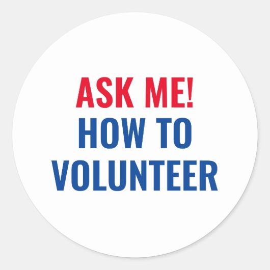 Vraag me hoe Vrijwilliger rood wit blauw eenvoudig Ronde Sticker (Voorkant)