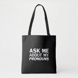 Vraag me mijn Pronouns zwart wit moderne typografi Tote Bag