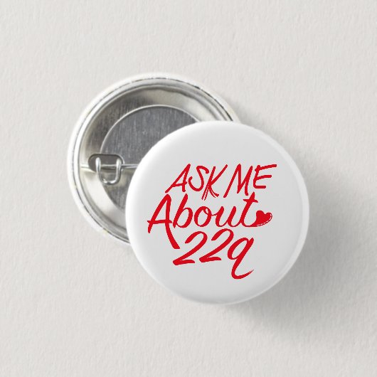 Vraag me naar 22q witte Button (Voorkant /achterkant)