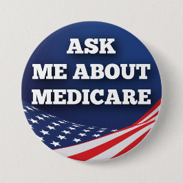 Vraag me naar 3-inch Button rondom Medicare