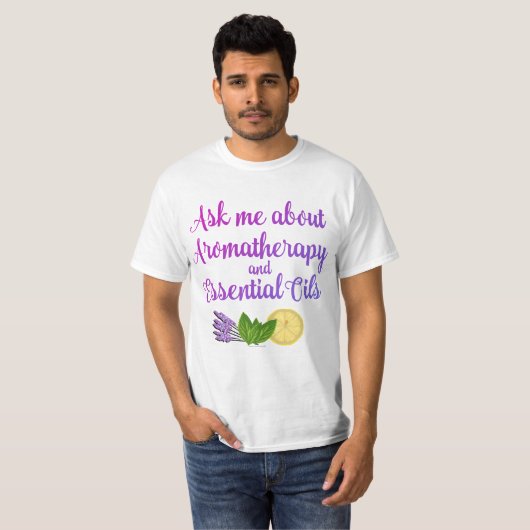 Vraag me naar Aromatherapie Essential Oils Busines T-shirt (Voorkant volledig)