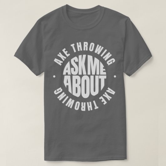 Vraag me naar Ax Throwing T-shirt (Design voorkant)