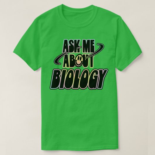 Vraag me naar Biologie T-shirt (Design voorkant)