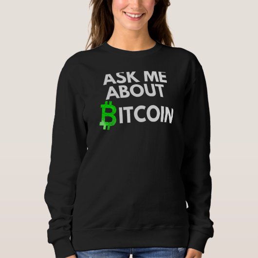 Vraag me naar Bitcoin Blockchain Btc Crypto Bitcoi Trui (Voorkant)