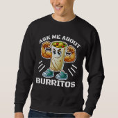 Vraag me naar burrito's trui (Voorkant)