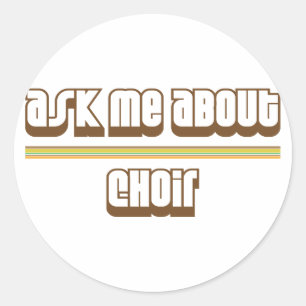 Vraag me naar Choir Ronde Sticker