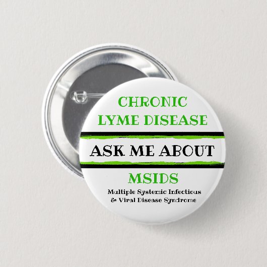 Vraag me naar Chronic Lyme Disease MSIDS Button (Voorkant /achterkant)
