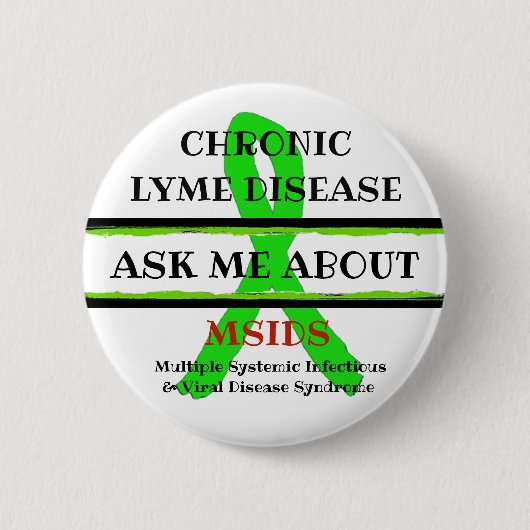 Vraag me naar Chronic Lyme Disease MSIDS Button (Voorkant)