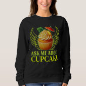 Vraag me naar cupcake trui (Voorkant)