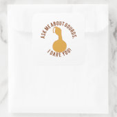 Vraag me naar de goden. Ik durf je. Vierkante Sticker (Tas)