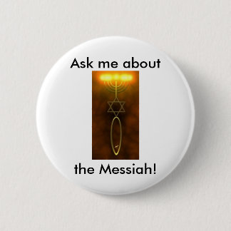 Vraag me naar de Messiah. pop Ronde Button 5,7 Cm