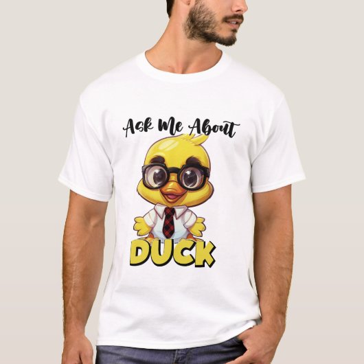 Vraag me naar Duck Funny Sarcastic T-shirt (Voorkant)