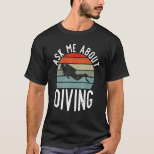 Vraag me naar Duiken T-shirt