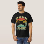 Vraag me naar Gaming: Fun Gamer Design T-shirt (Voorkant volledig)