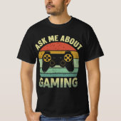 Vraag me naar Gaming: Fun Gamer Design T-shirt (Voorkant)