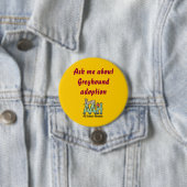 Vraag me naar Greyhound adoptieknop Ronde Button 7,6 Cm (In situ)