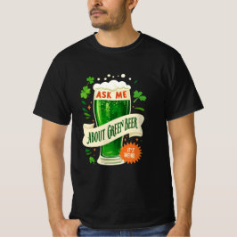 Vraag me naar groen bier: leuk en feestelijk ontwe t-shirt