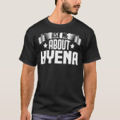Vraag me naar Hyena Hyena T-shirt (Voorkant)