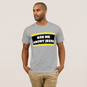 Vraag me naar Jezus Evangelisme T-Shirt (Voorkant volledig)