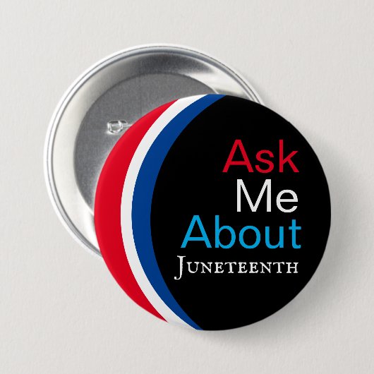 Vraag me naar Juneteenth Button (Voorkant /achterkant)