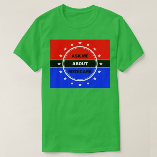 Vraag me naar Medicare 8 T-shirt (Design voorkant)